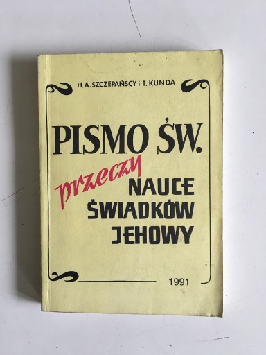 Zdjęcie oferty: H. A. SZCZEPAŃSCY - PISMO ŚWIĘTE PRZECZY NAUCE