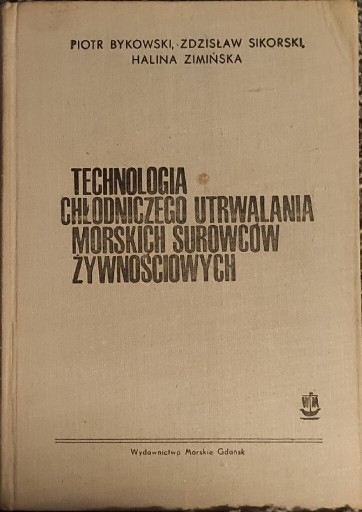 Zdjęcie oferty: Technologia chłodniczego utrwalenia morskich...