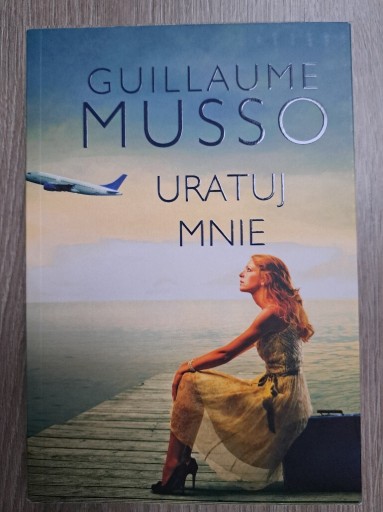 Zdjęcie oferty: Uratuj mnie Guillaume Musso 