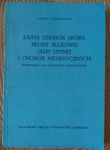 Zdjęcie oferty: Antoni Czernielewski - Zarys chorób skóry, ... 