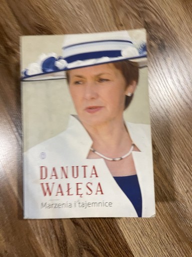 Zdjęcie oferty: Danuta Wałęsa Marzenia i Tajemnice 