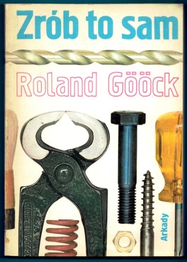 Zdjęcie oferty: Zrób to sam Roland Goock