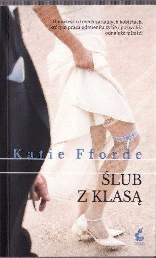 Zdjęcie oferty: Ślub z klasą * Katie Fforde