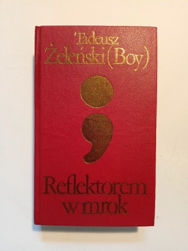 Zdjęcie oferty: Reflektorem w mrok - Tadeusz Boy-Żeleński