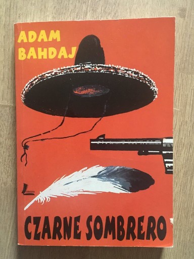 Zdjęcie oferty: Adam Bahdaj - Czarne sombrero