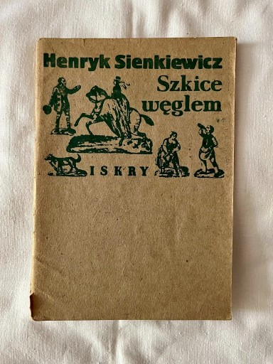 Zdjęcie oferty: Henryk Sienkiewicz Szkice Węglem