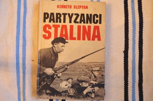 Zdjęcie oferty: Slepyan, Partyzanci Stalina