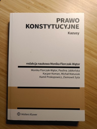 Zdjęcie oferty: Prawo konstytucyjne. Kazusy Monika Florczak-Wątor