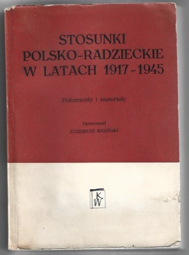 Zdjęcie oferty: Stosunki Polsko-Radzieckie w latach 1917-1945