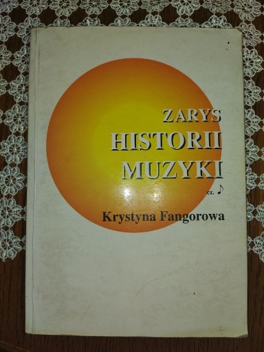 Zdjęcie oferty: Zarys historii muzyki Fangorowa