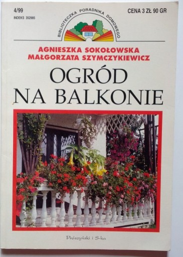 Zdjęcie oferty: OGRÓD NA BALKONIE Agnieszka Sokołowska