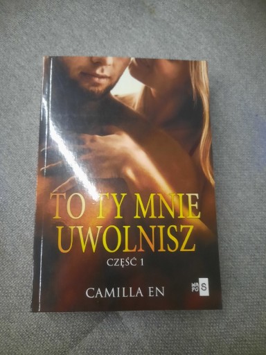 Zdjęcie oferty: Książka "To ty mnie uwolnisz" Camilla En