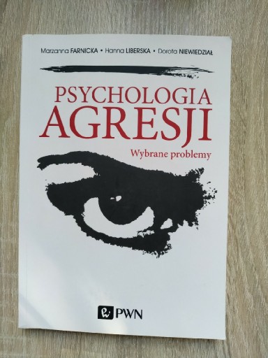 Zdjęcie oferty: Psychologia agresji Farnicka