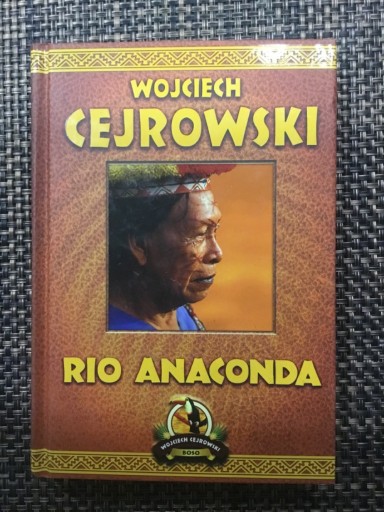 Zdjęcie oferty: „Rio Anaconda” W. Cejrowski 
