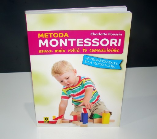 Zdjęcie oferty: Metoda Montessori Naucz mnie robić to samodzielnie