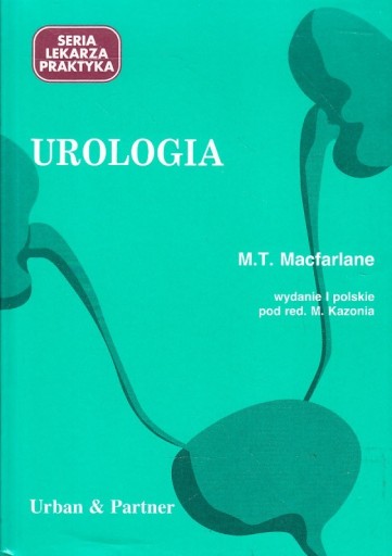 Zdjęcie oferty: Urologia Macfarlane podręcznik do urologii