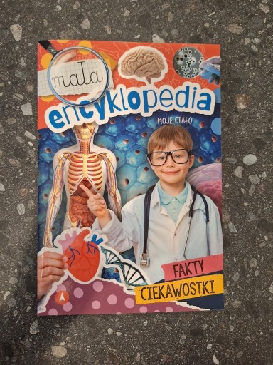 Zdjęcie oferty: Mała encyklopedia. Moje ciało Monika Ślizowska