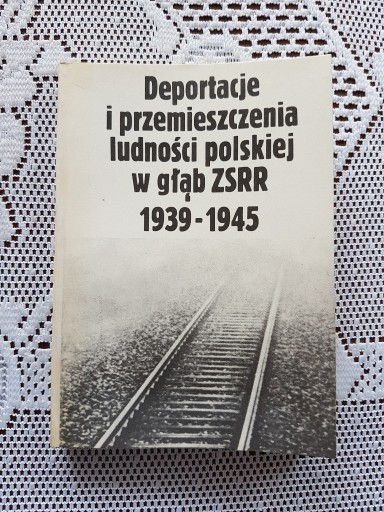 Zdjęcie oferty: Deportacje i przemieszczenia ludności wgłąb ZSRR