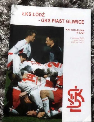 Zdjęcie oferty: Program meczowy ŁKS Łódź Piast Gliwice 2005 r.