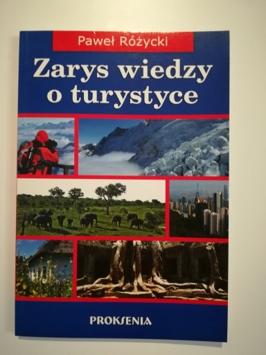 Zdjęcie oferty: Zarys wiedzy o turystyce, P. Różycki