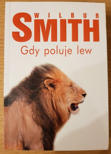 Zdjęcie oferty: Gdy Poluje Lew - Wilbur Smith