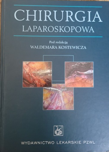 Zdjęcie oferty: Chirurgia laparoskopowa Waldemara Kostewicza