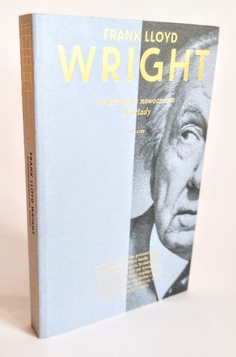 Zdjęcie oferty: F.L. Wright - Architektura nowoczesna. Wykłady