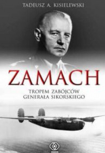 Zdjęcie oferty: Kisielewski, Zamach (gen. Władysław Sikorski)