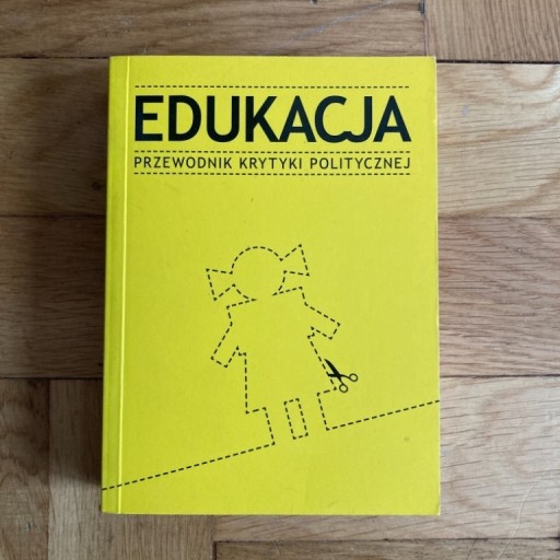 Zdjęcie oferty: EDUKACJA - przewodnik Krytyki Politycznej