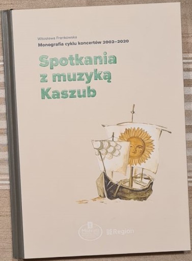 Zdjęcie oferty: Spotkania z muzyką Kaszub. Witosława Frankowska
