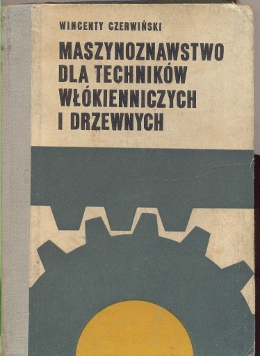 Zdjęcie oferty: Maszynoznawstwo dla techników włókienniczych