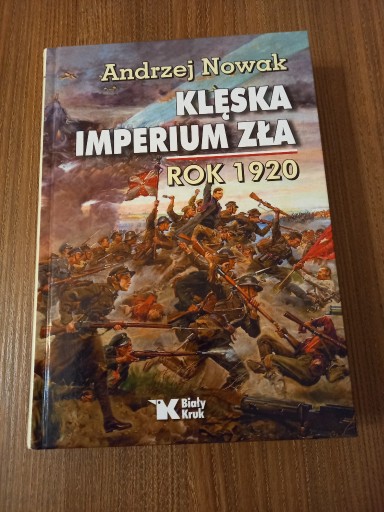 Zdjęcie oferty: Andrzej Nowak - Klęska Imperium Zła