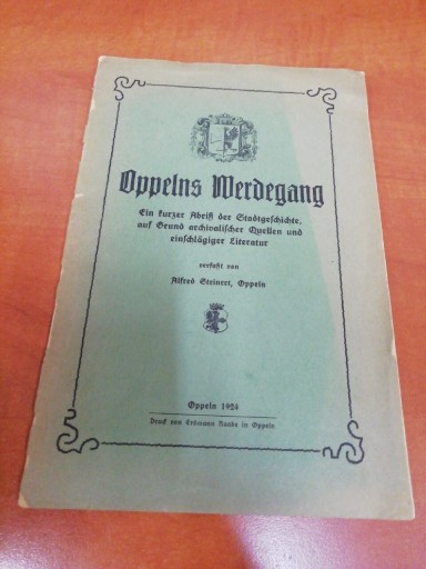 Zdjęcie oferty: Oppelns Werdegang Alfred Steinert Oppeln 1924