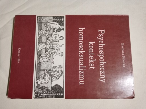 Zdjęcie oferty: Psychospołeczny kontekst homoseksualizmu Pilecka