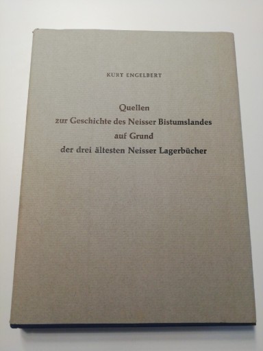 Zdjęcie oferty: Quellen zur Geschichte des Neisser Bistumslandes 