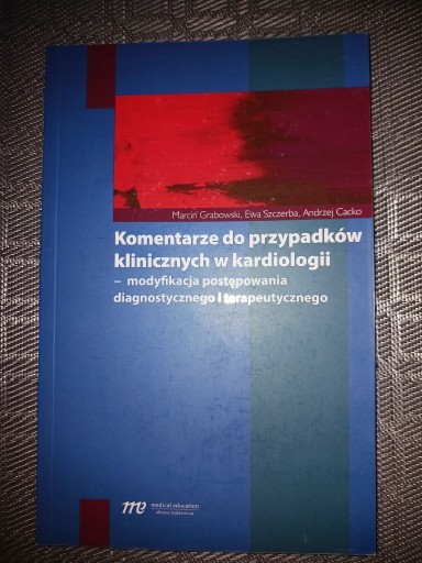 Zdjęcie oferty: Komentarze do przypadków klinicznych w kardiologii