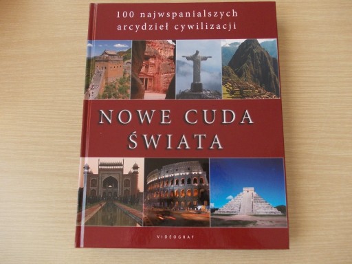 Zdjęcie oferty: NOWE CUDA ŚWIATA - 100 ARCYDZIEŁ CYWILIZACJI