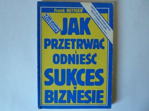 Zdjęcie oferty: Jak przetrwać i odnieść sukces w Biznesie