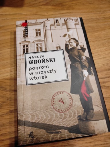 Zdjęcie oferty: Marcin Wroński Pogrom w przyszły wtorek