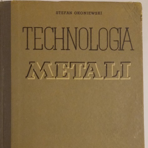 Zdjęcie oferty: Technologia metali cz.I