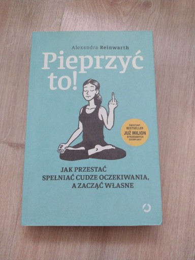 Zdjęcie oferty: Pieprzyć to ! Alexandra Reinwarth.