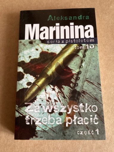 Zdjęcie oferty: A.Marinina „ Za wszystko trzeba płacić „ T I II.