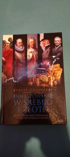 Zdjęcie oferty: Inwestowanie w srebro i złoto Ł. Chojnacki