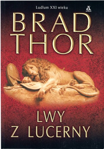 Zdjęcie oferty: Brad Thor : Lwy z Lucerny