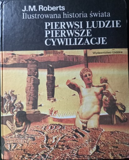 Zdjęcie oferty: Pierwsi Ludzie Pierwsze Cywilizacje, Roberts t.1