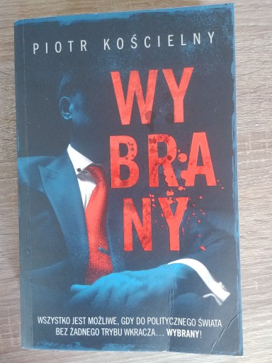 Zdjęcie oferty: WYBRANY - Piotr Kościelny