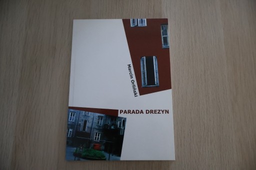 Zdjęcie oferty: Marcin Orliński - Parada drezyn