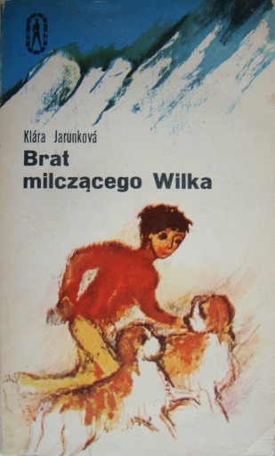 Zdjęcie oferty: Brat milczącego Wilka - Klara Jarunkova