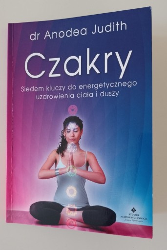 Zdjęcie oferty: Czakry. 7 kluczy do energetycznego uzdrowienia