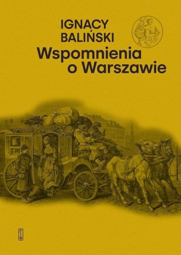 Zdjęcie oferty: Wspomnienia o Warszawie Ignacy Baliński